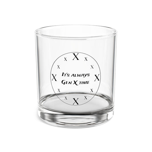 It's always Gen X Time - Rock Glass