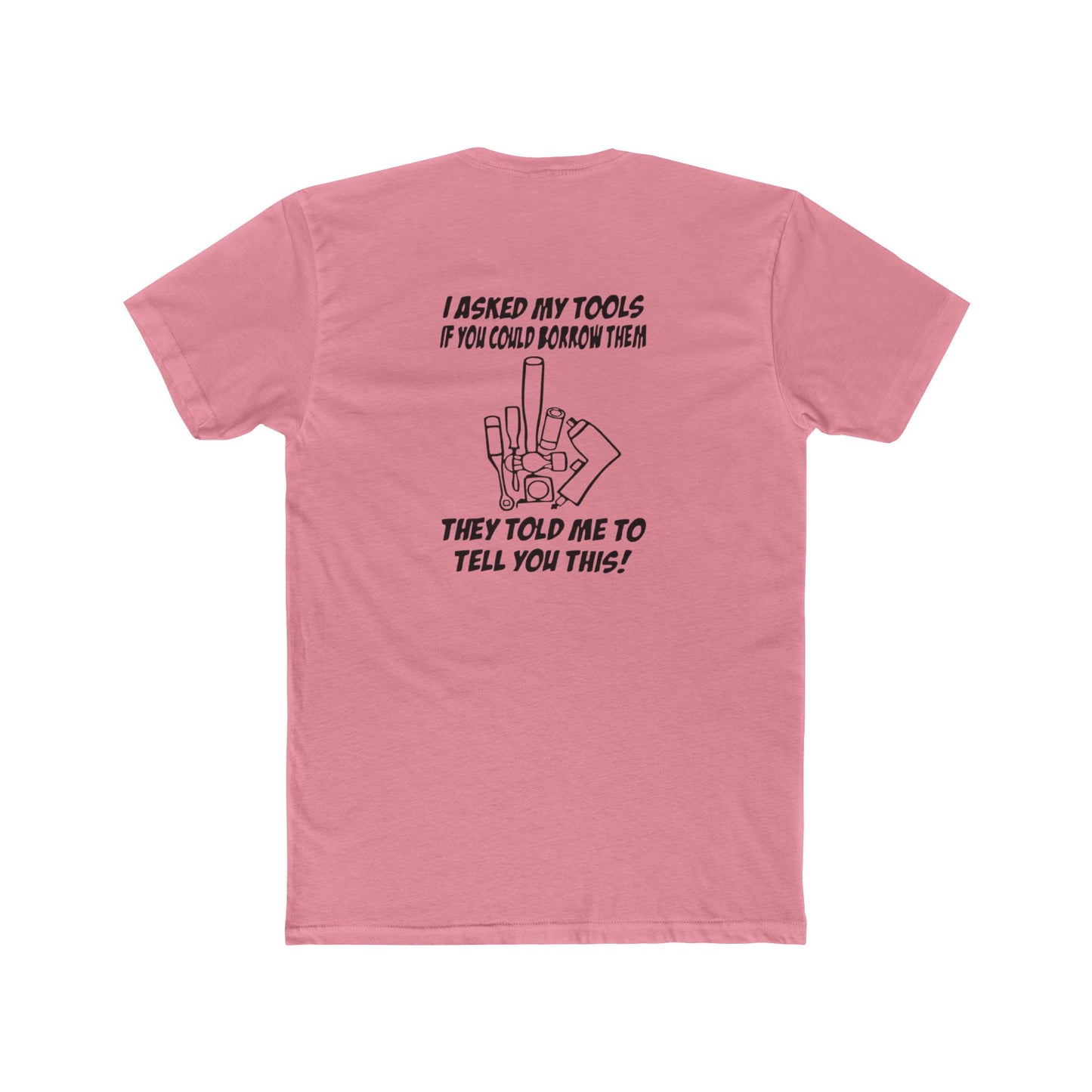 "I Asked My Tools" Graphic T-Shirt, Perfect for Handyman Gifts