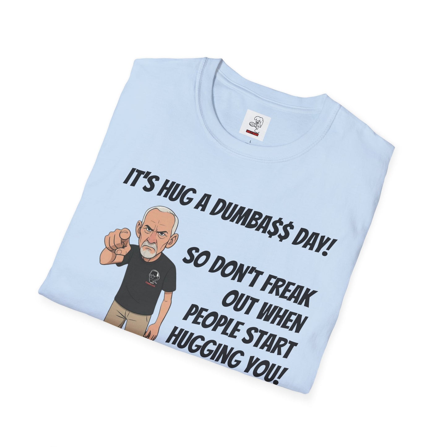 Sun Valley Fox Hug A Dumbass Day, Gift for Friends, Humorous Tee, Casual Wear