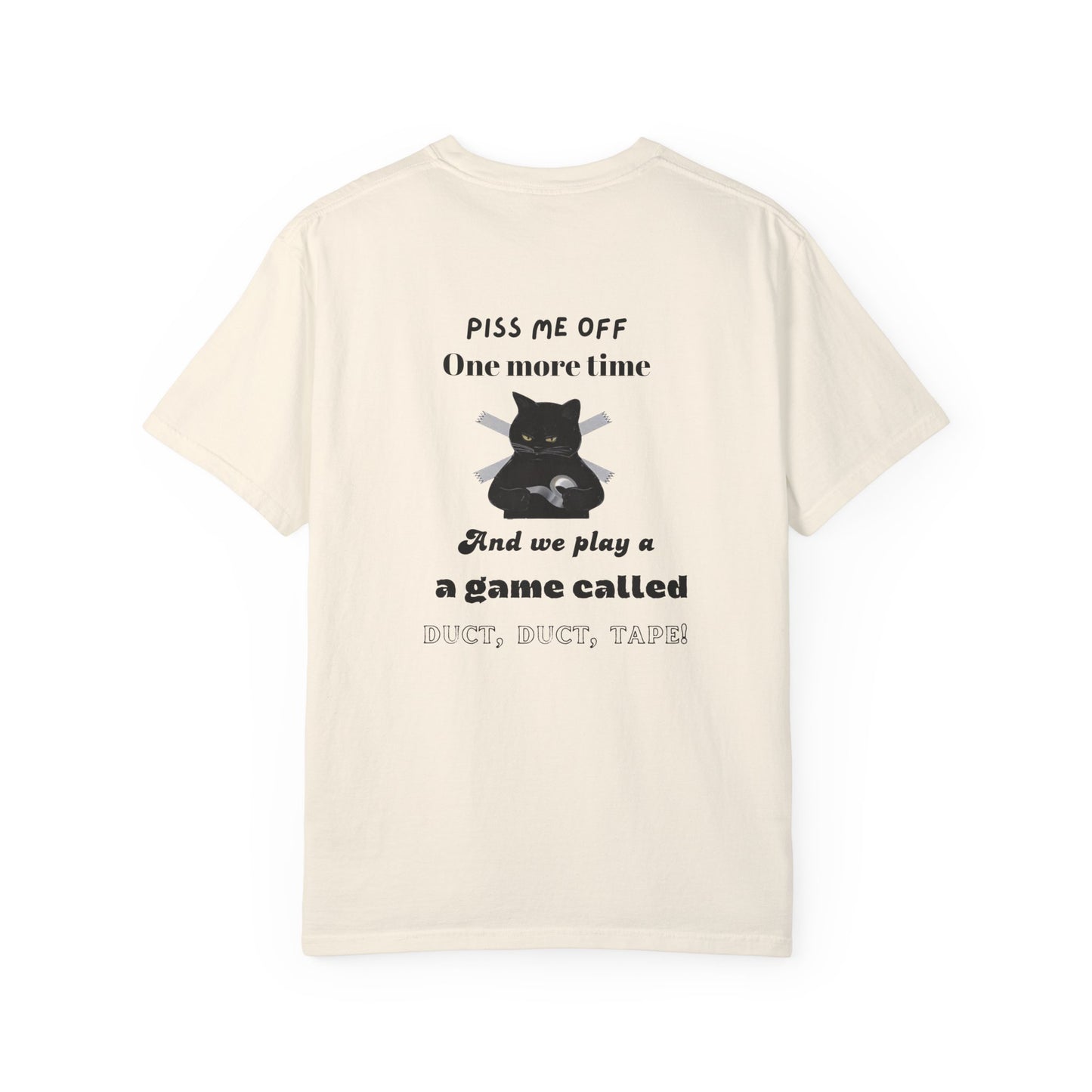 Duct, duct, tape!-Dyed T-Shirt -