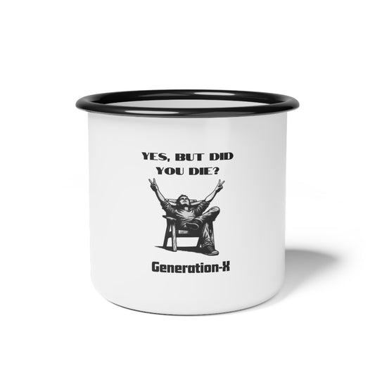 But did you die?- Camping mug