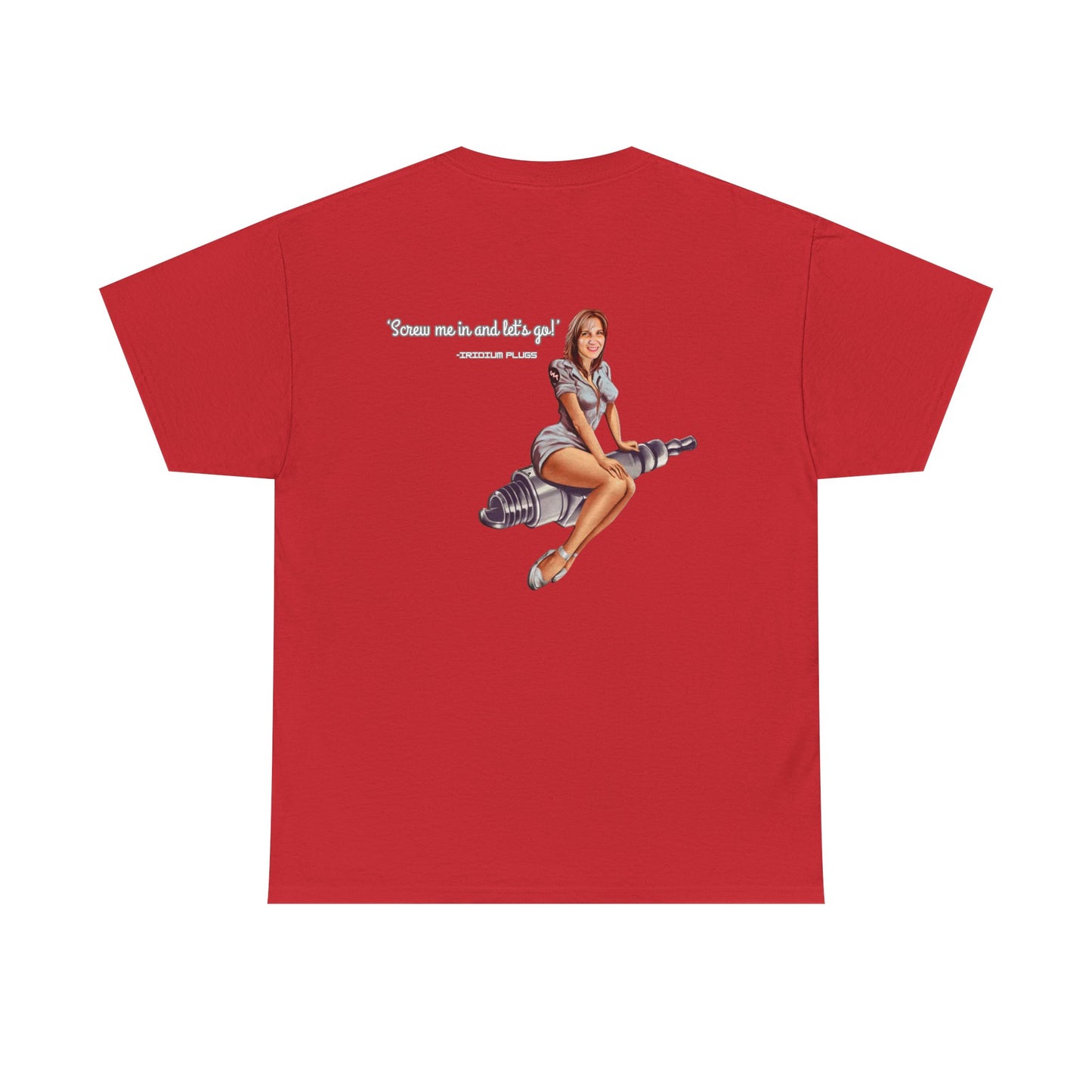 Screw me in and let's go! - Shirt