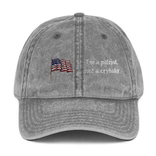 Vintage Embroidered Flag Cap - "I'm a Patriot, Not a Crybaby"