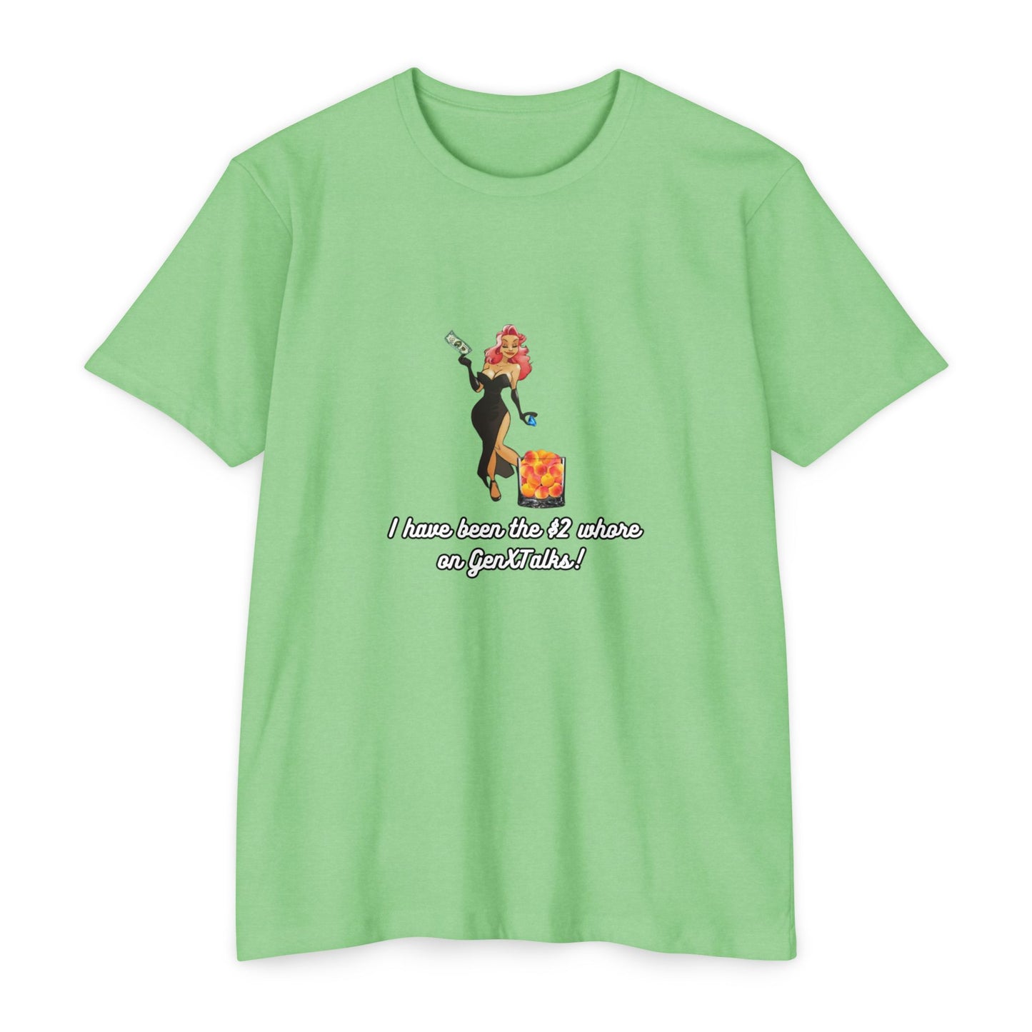"I have been the $2 whore on GenXTalks!- Womens Tank