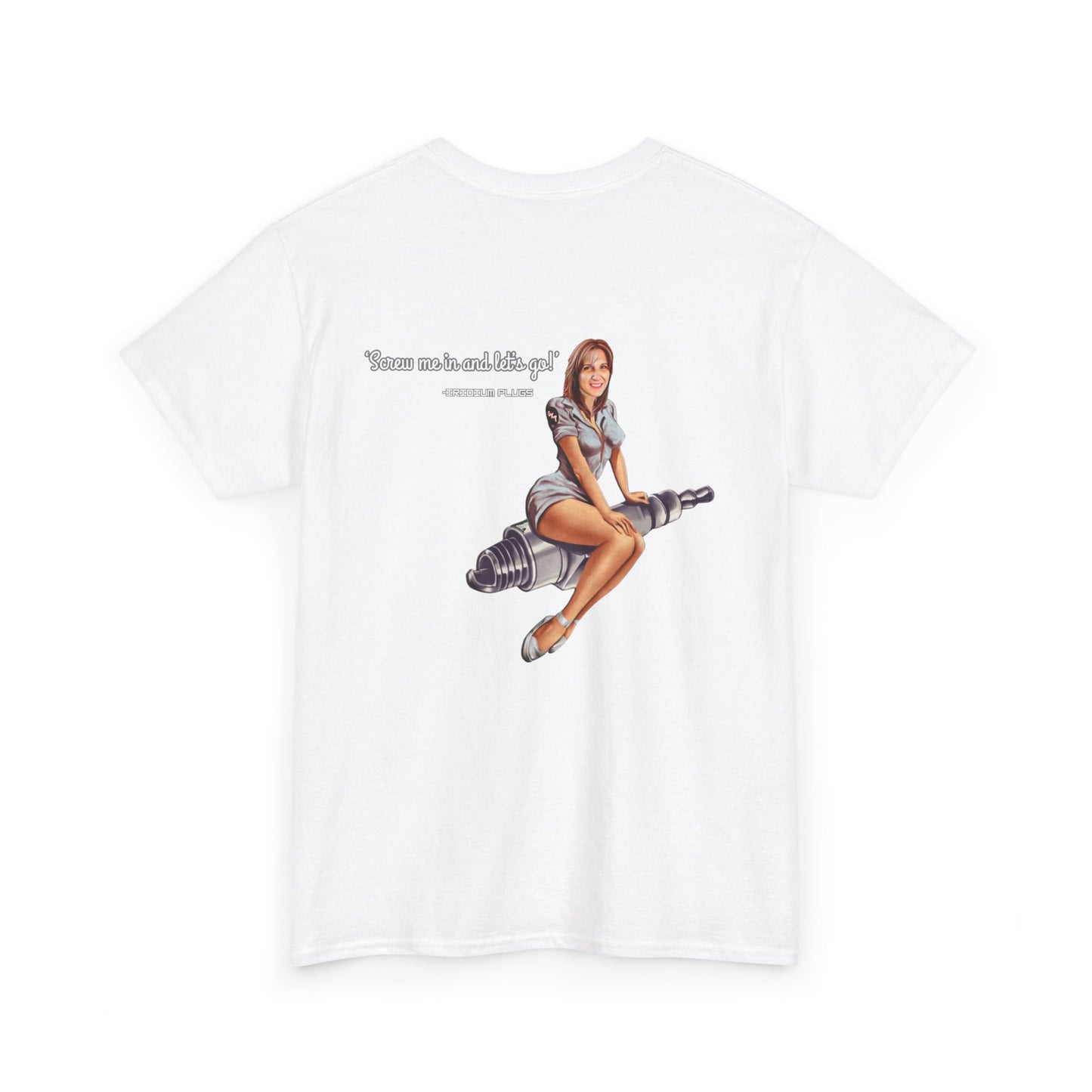 Screw me in and let's go! - Shirt
