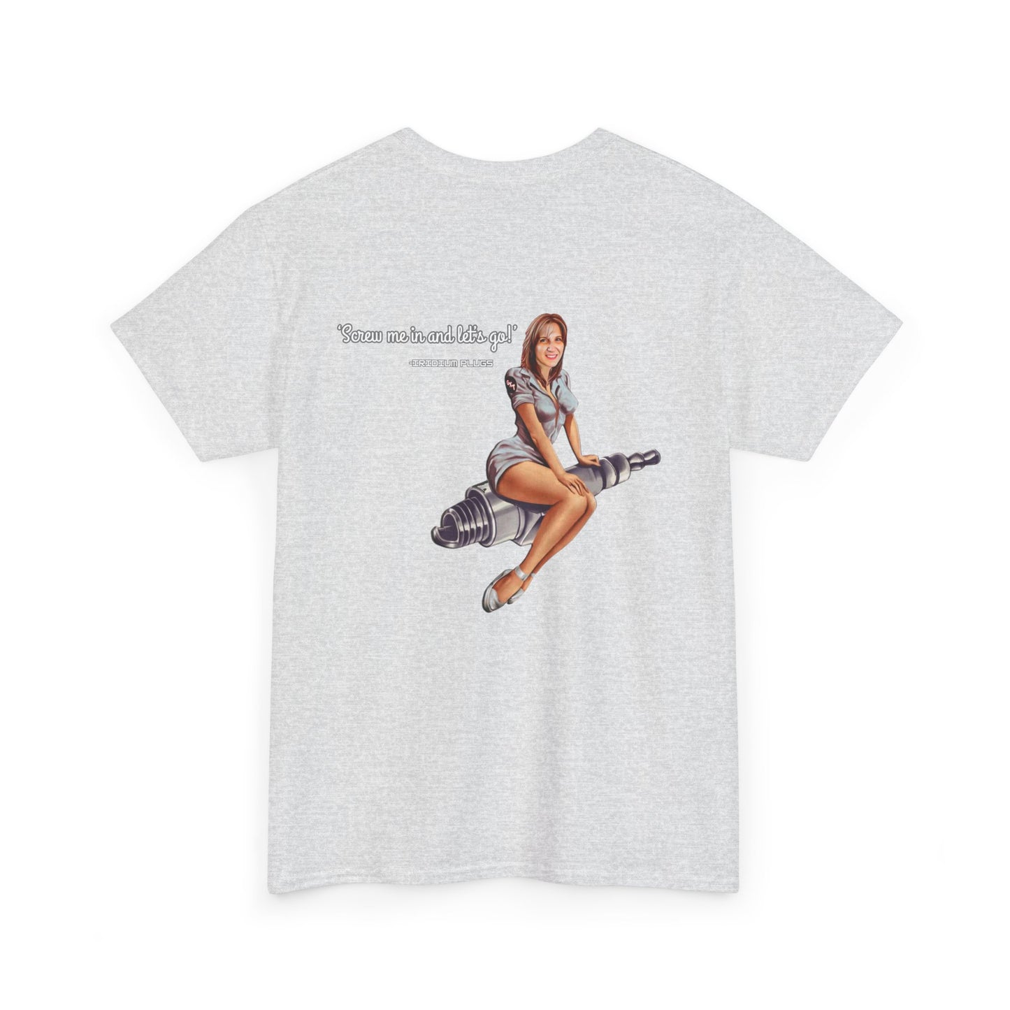 Screw me in and let's go! - Shirt
