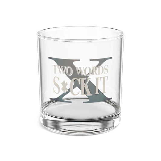 Two words "S*CK IT!" - Generation X Rock Glass