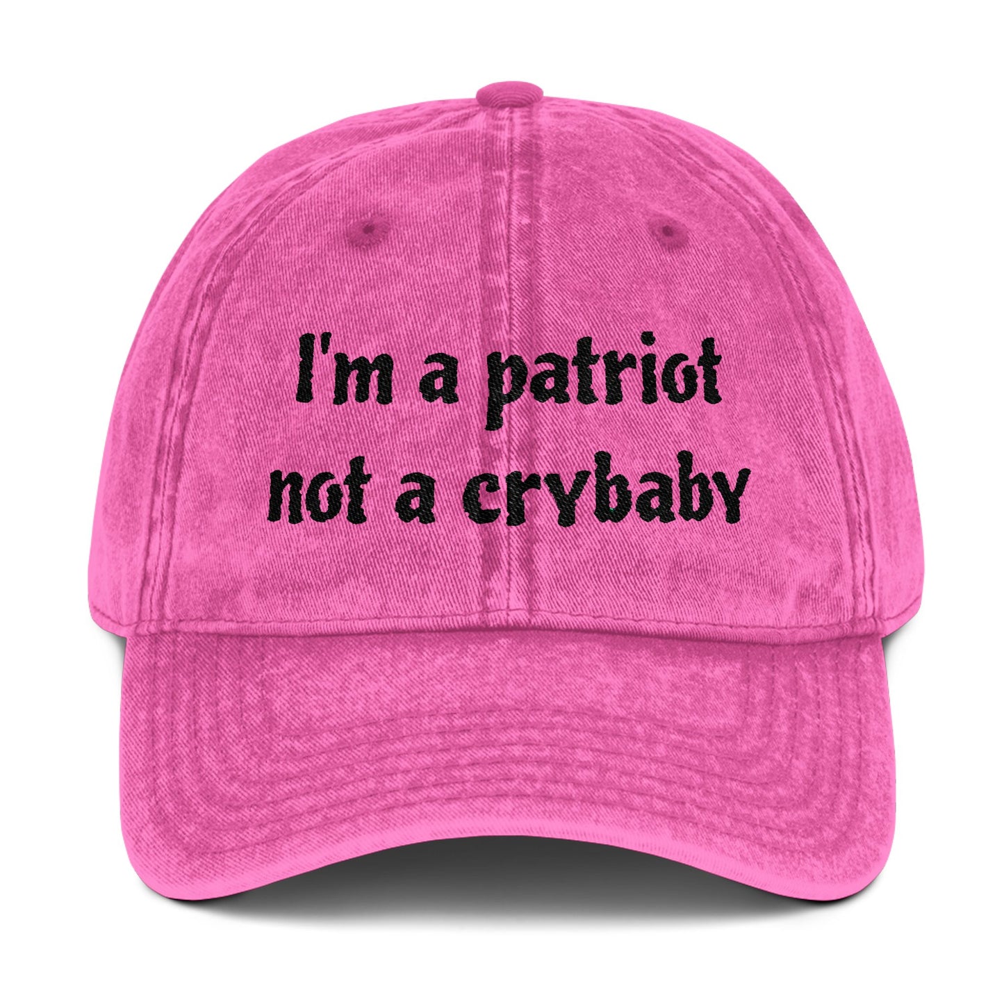 Vintage Embroidered Cap - 'I'm a Patriot Not a Crybaby'