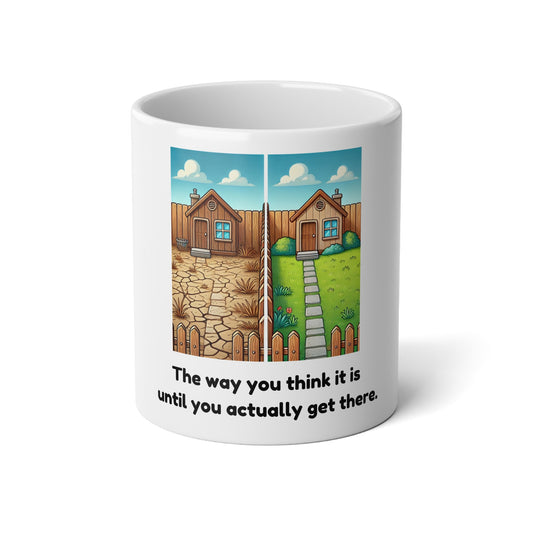 Riddles & Old Phrases- "The way you think it is until you actually get there"