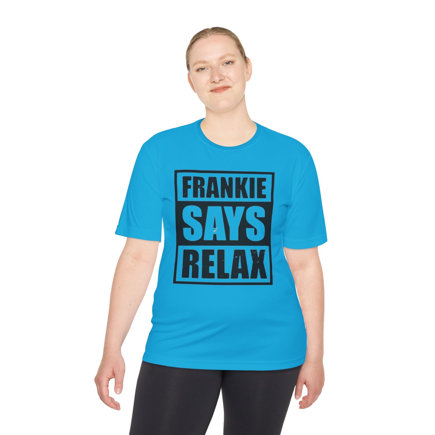 Unisex Moisture Wicking Tee - 'FRANKIE SAYS RELAX'