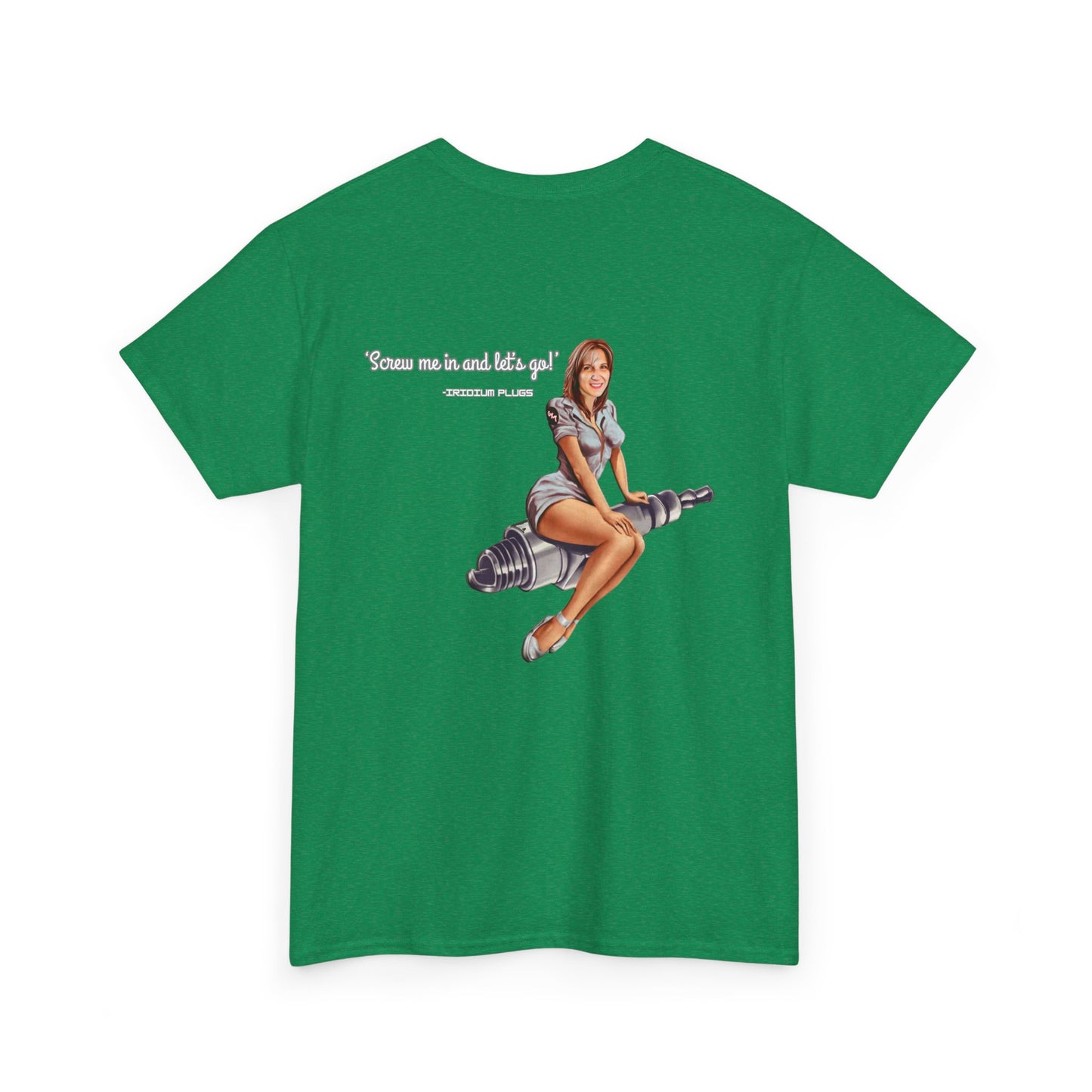 Screw me in and let's go! - Shirt