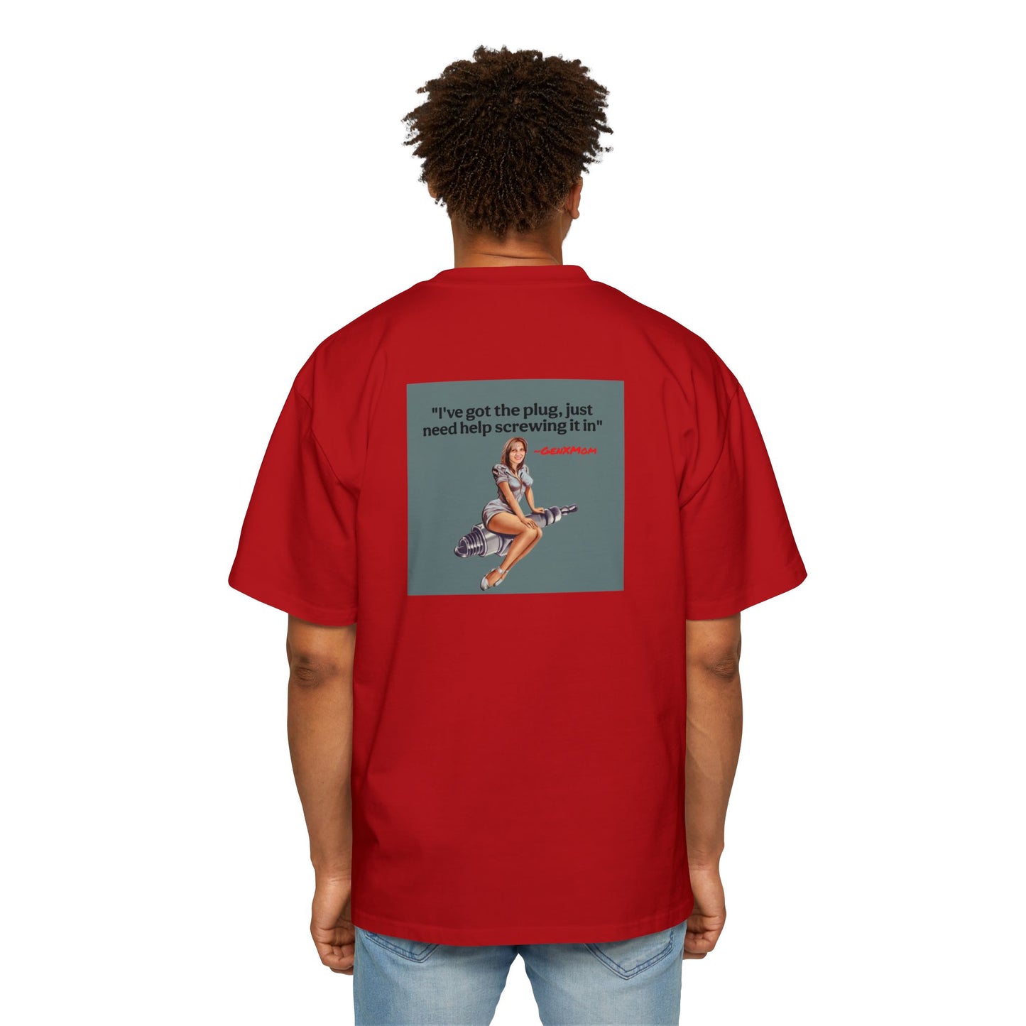 'I've Got the Plug'- Men's Heavy Oversized Tee