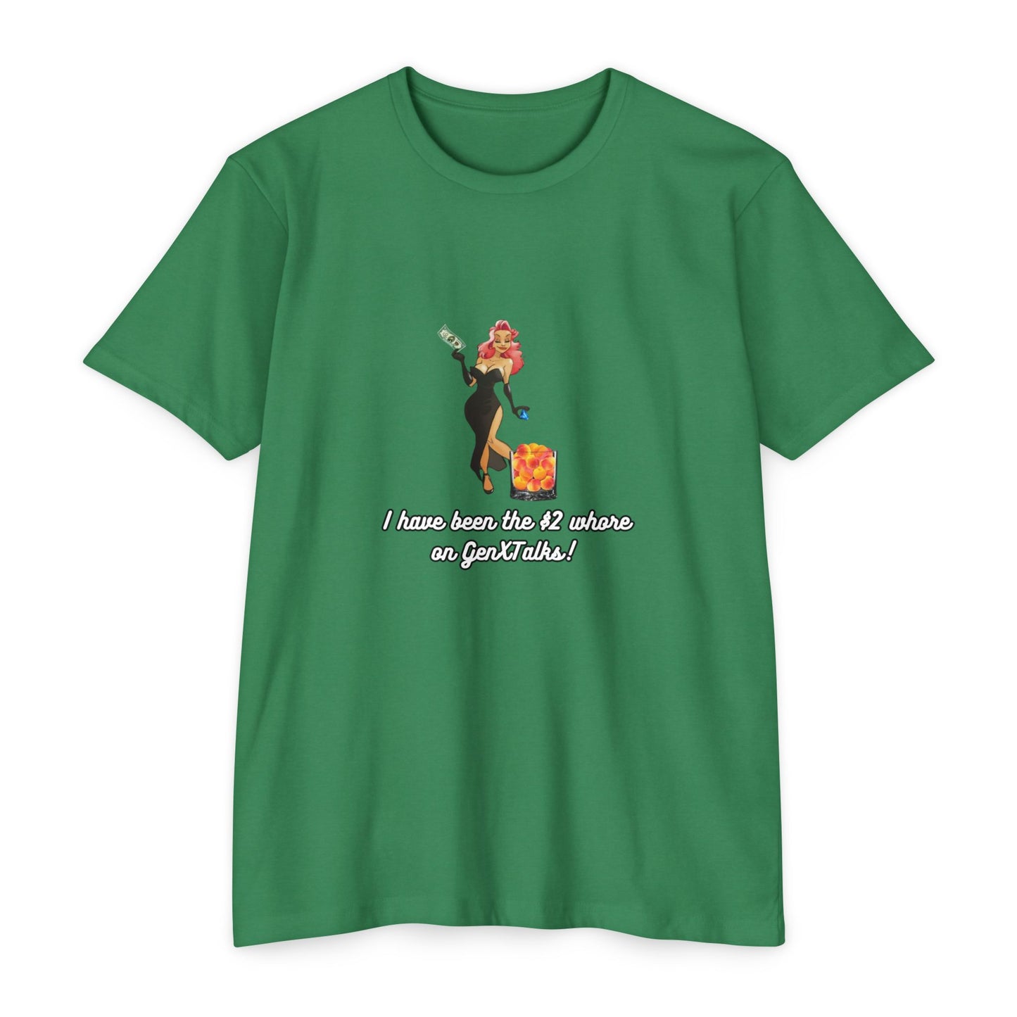 "I have been the $2 whore on GenXTalks!- Womens Tank