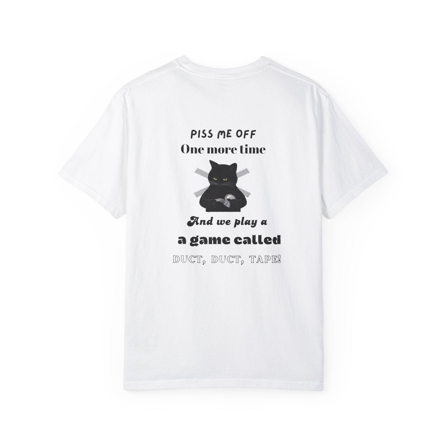 Duct, duct, tape!-Dyed T-Shirt -