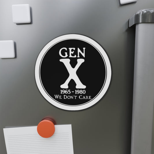 Gen X Die-Cut Magnet - We Don't Care - Vintage Style Decor for Nostalgic Souls