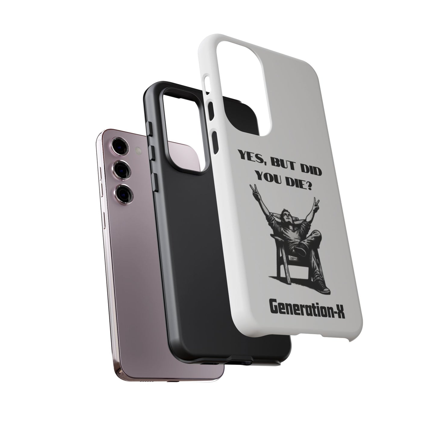 "Yes, But Did You Die?" - Cell phone case