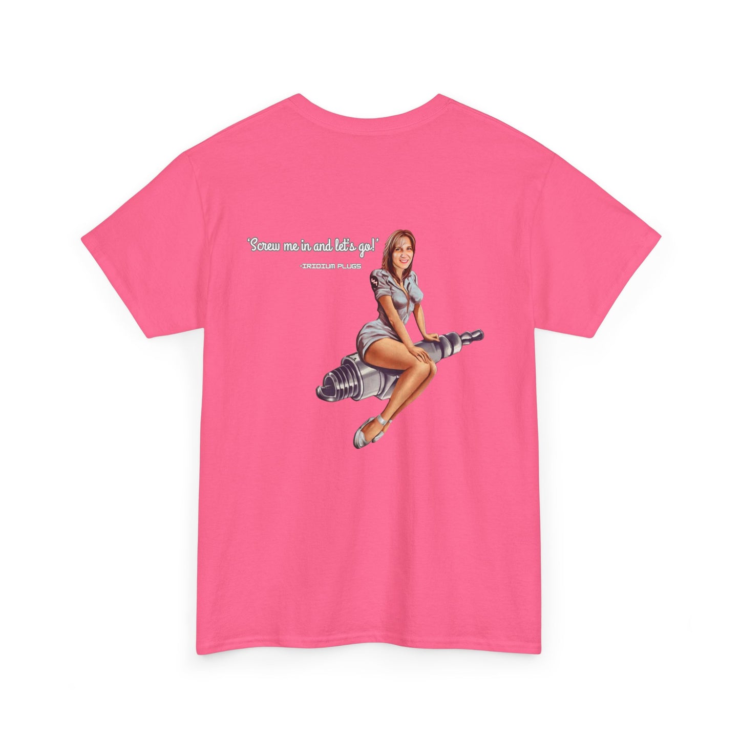 Screw me in and let's go! - Shirt