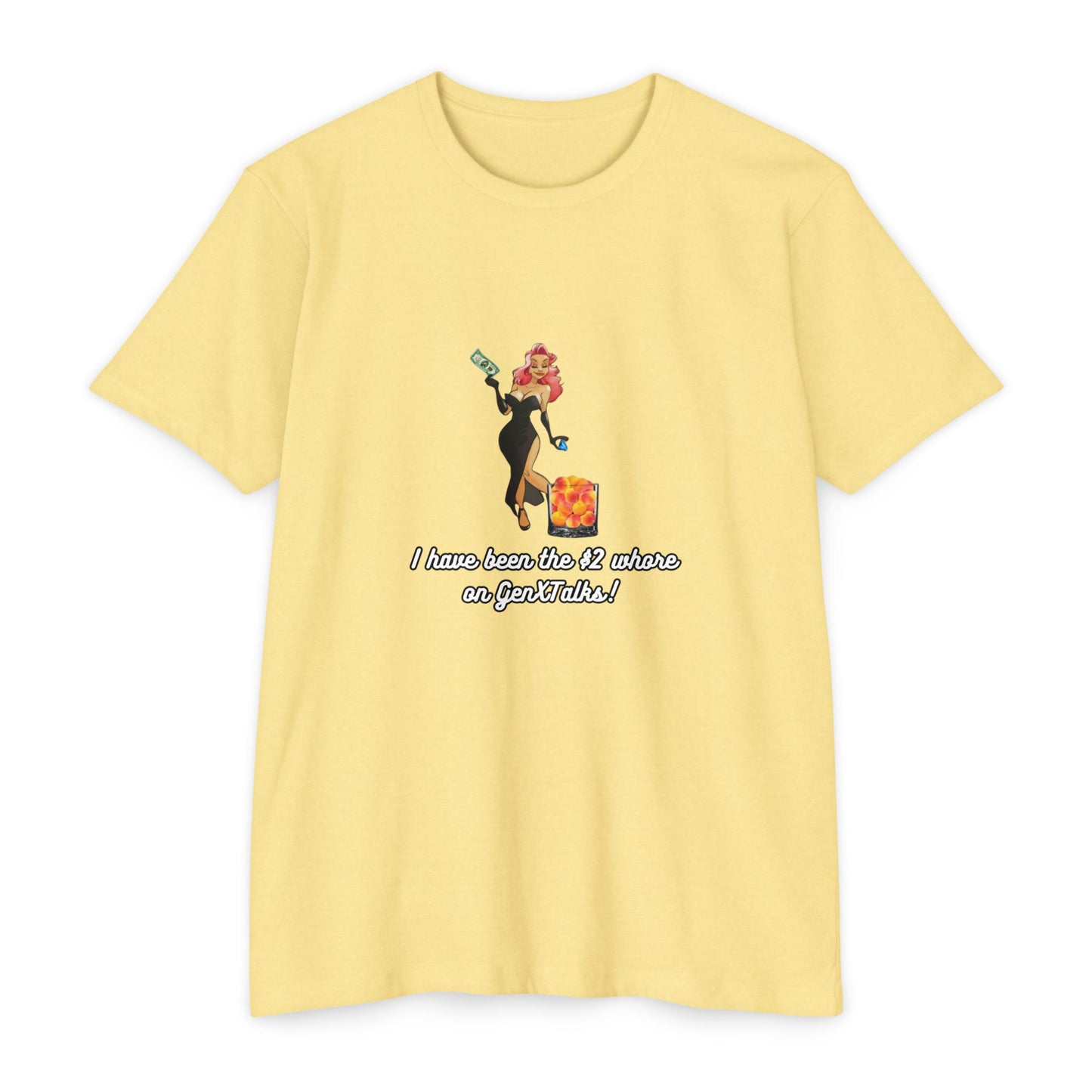 "I have been the $2 whore on GenXTalks!- Womens Tank